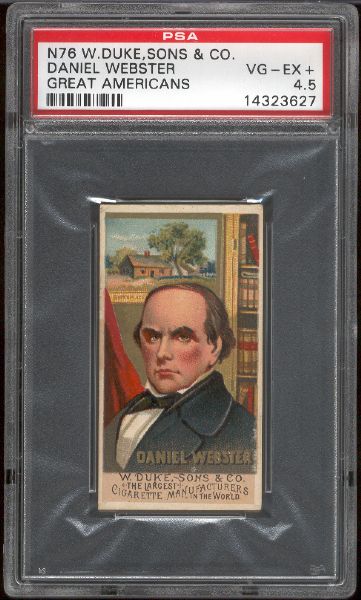 1888 N76 W. Duke, Sons & Co. –Great Americans- Daniel Webster- PSA Vg-Ex+ 4.5