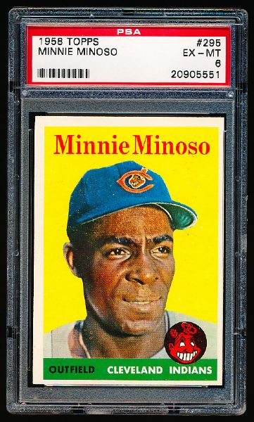 1958 Topps Baseball- #295 Minnie Minoso, Indians- PSA Ex-Mt 6