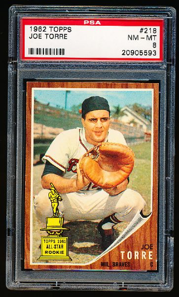 1962 Topps Baseball- #218 Joe Torre RC- PSA Nm-Mt 8
