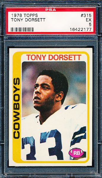 1978 Topps Fb- # 315 Tony Dorsett, Cowboys RC- PSA Ex 5