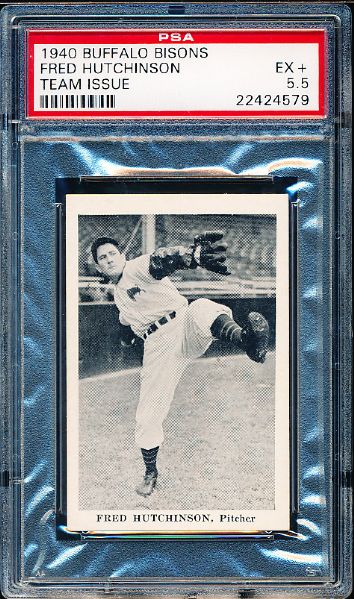 1940 Buffalo Bisons Baseball Team Issue- Fred Hutchinson- PSA Ex+ 5.5- Very Scarce Issue!