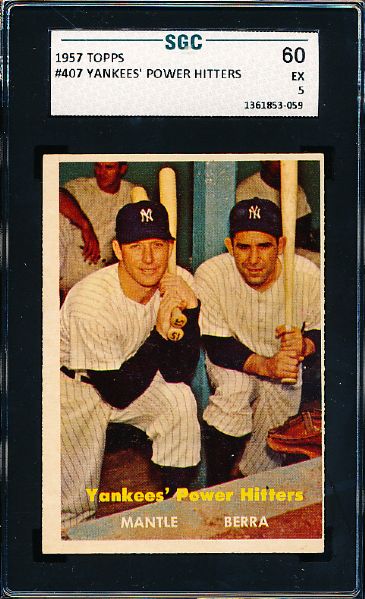 1957 Topps Baseball- #407 Yankees Power Hitters- Mantle/Berra- SGC 60 (Ex 5)