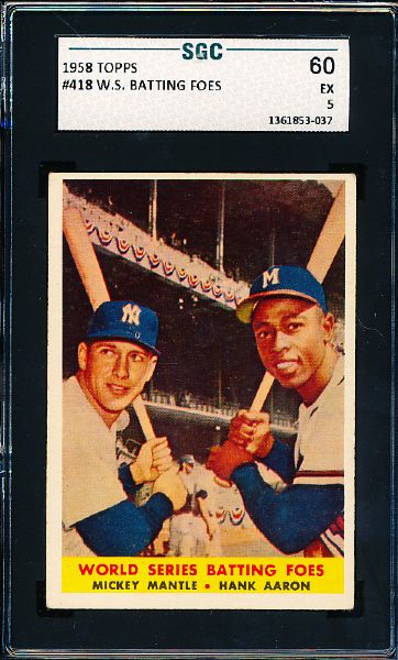 1958 Topps Baseball- #418 Aaron/ Mantle- SGC 60 (Ex 5)