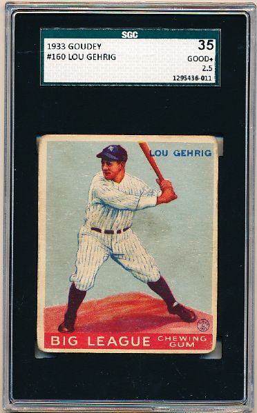 1933 Goudey Baseball- #160 Lou Gehrig, Yankees- SGC 35 (Good+2.5)