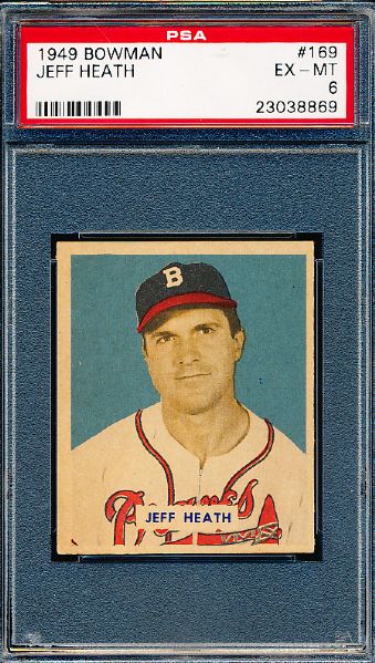 1949 Bowman Bb- #169 Jeff Heath, Braves- PSA Ex-Mt 6 – Hi #