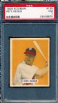 1949 Bowman Bb- #185 Pete Reiser, Braves- PSA NM 7- Hi # 