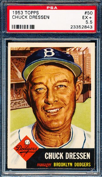 1953 Topps Bb- #50 Chuck Dressen, Dodgers- PSA Ex+ 5.5 