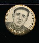 1910-12 P2 Sweet Caporal Baseball Pin- Fred Parent, Chicago White Sox
