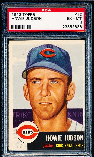 1953 Topps Baseball- #12 Howie Judson, Reds- PSA Ex-Mt 6 