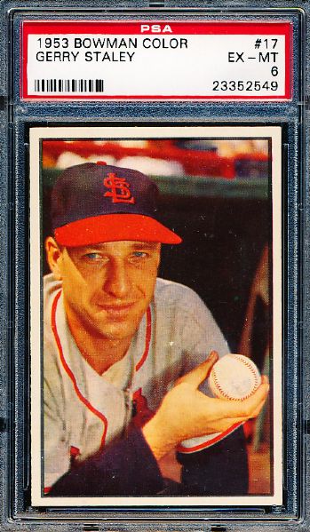 1953 Bowman Bb Color- #17 Gerry Staley, Cardinals- PSA Ex-Mt 6 