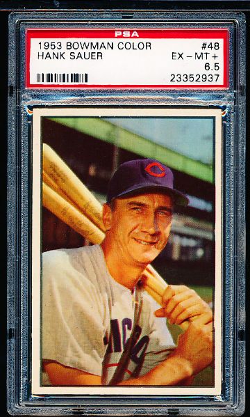 1953 Bowman Color Bb- #48 Hank Sauer, Cubs- PSA Ex-Mt+ 6.5