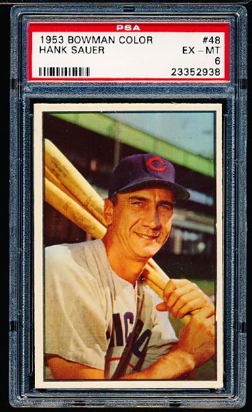 1953 Bowman Color Bb- #48 Hank Sauer, Cubs- PSA Ex-Mt 6