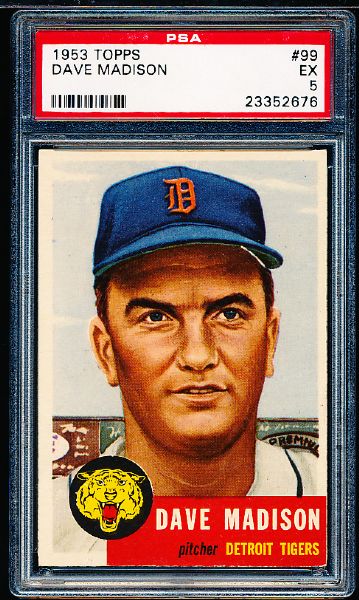 1953 Topps Bb- #99 Dave Madson, Tigers- PSA Ex 5