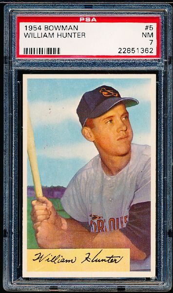 1954 Bowman Baseball- #5 William Hunter, Baltimore- PSA NM 7  