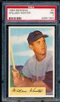 1954 Bowman Baseball- #5 William Hunter, Baltimore- PSA NM 7  