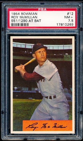 1954 Bowman Baseball- #12 Roy McMillan, Reds (551/1290 At Bats Variation) - PSA NM+ 7.5 