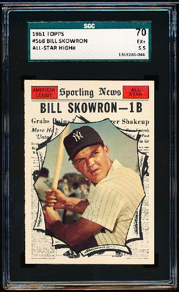 1961 Topps Baseball- #568 Bill Skowron All Star- SGC 70 (Ex+ 5.5)- Hi#.
