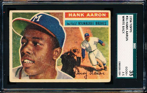 1956 Topps Baseball- #31 Hank Aaron, Braves- SGC 35 (Good + 2.5)