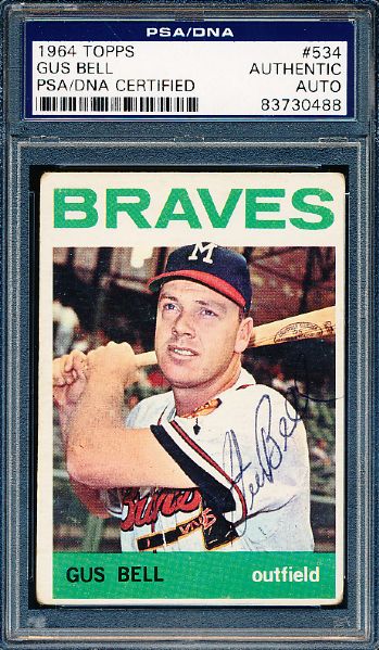 1964 Topps Bsbl. #534 Gus Bell, Braves- Autographed- PSA/DNA Certified/ Slabbed