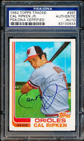 1982 Topps Baseball Traded - #98T Cal Ripken Jr.- PSA/DNA Certified- Authentic Auto