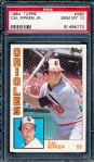 1984 Topps Baseball- #490 Cal Ripken Jr.- PSA Gem Mint 10
