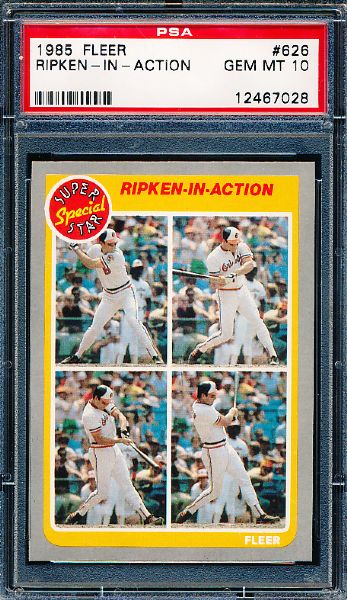 1985 Fleer Baseball- #626 Cal Ripken Jr. “Ripken in Action”- PSA Gem Mint 10
