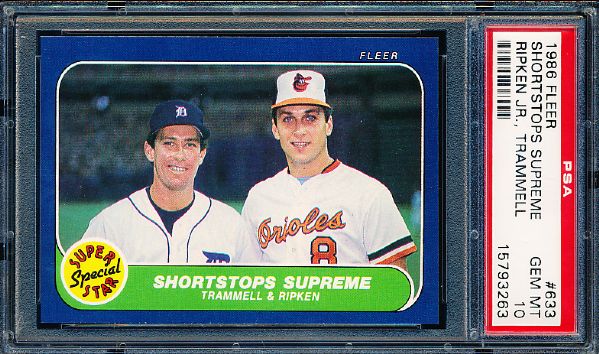 1986 Fleer Baseball “Shortstops Supreme”- #633 Cal Ripken Jr./ Alan Trammell- PSA Gem Mint 10 