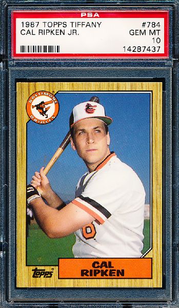 1987 Topps Tiffany Baseball- #784 Cal Ripken Jr.- PSA Gem Mint 10 