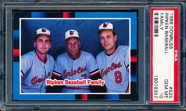 1988 Donruss Baseball- #625 The Ripken Family- Cal Ripken Jr.- PSA Gem Mint 10