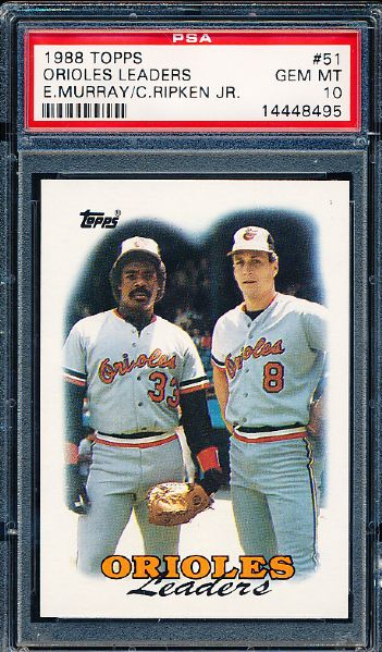 1988 Topps Baseball- # 51 Cal Ripken Jr./ Eddie Murray- PSA Gem Mint 10