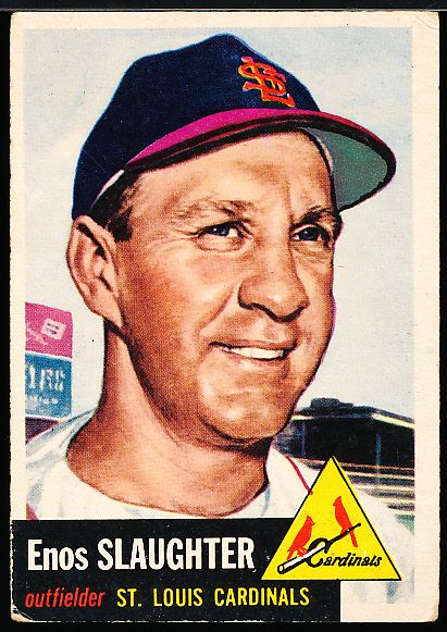 1953 Topps Baseball- #41 Enos Slaughter, Cardinals