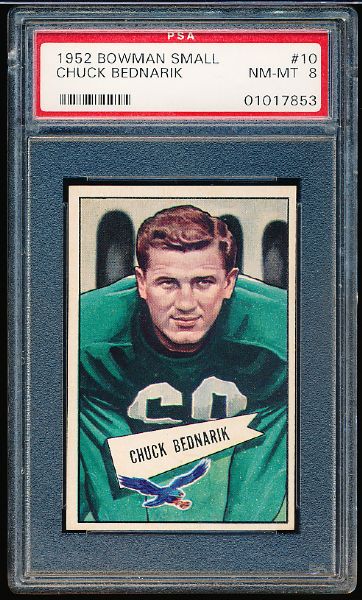 1952 Bowman Football Small- #10 Chuck Bednarik, Eagles- PSA Nm-Mt 8 