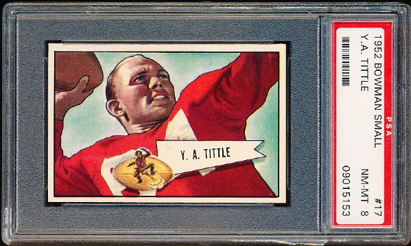 1952 Bowman Football Small- #17 Y.A. Tittle, 49ers- PSA Nm-Mt 8 