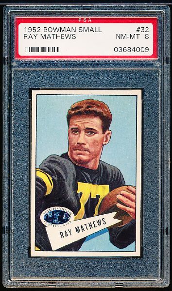 1952 Bowman Football Small- #32 Ray Mathews, Steelers- PSA Nm-Mt 8