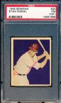 1949 Bowman Bb- #24 Stan Musial, Cardinals- PSA NM 7 (ST)