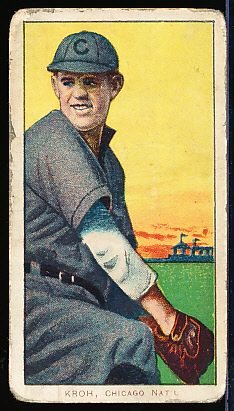 1909-11 T206 Baseball- Kroh, Chicago Natl