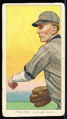 1909-11 T206 Baseball- Pfeister, Chicago Nat’l- Throwing