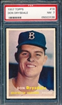 1957 Topps Baseball- #18 Don Drysdale, Dodgers- RC- PSA Nm 7