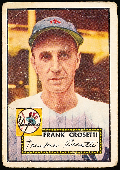 1952 Topps Bb- Hi#- #384 Frank Crosetti, Yankees