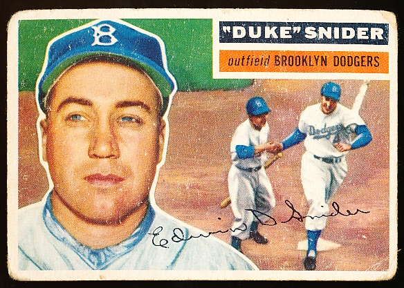 1956 Topps Bb- #150 Duke Snider, Dodgers- gray back.