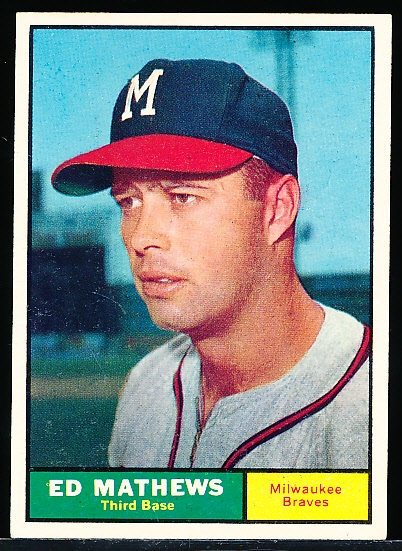 1961 Topps Baseball- #120 Ed Mathews, Braves