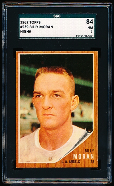 1962 Topps Baseball- #539 Billy Moran, Angels- Hi#- SGC 84 (NM 7)