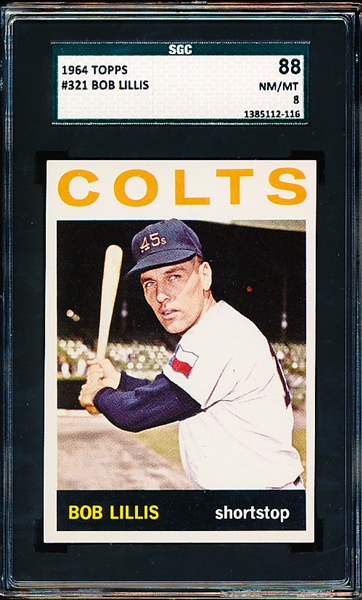1964 Topps Bb- #321 Bob Lillis, Colts- SGC 88 (Nm/Mt 8)