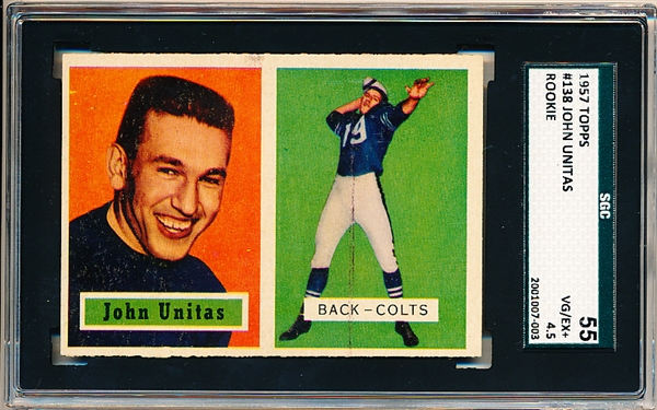 1957 Topps Football- #138 Johnny Unitas Rookie- SGC 55 (Vg-Ex+ 4.5)