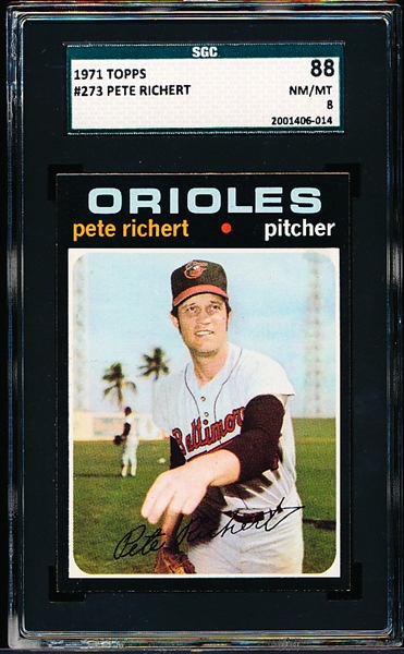 1971 Topps Baseball- #273 Pete Richert, Orioles- SGC 88 (Nm/Mt 8)