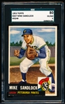 1953 Topps Baseball- #247 Mike Sandlock, Pirates- SGC 80 (Ex/Nm 6)- Hi# 