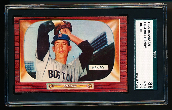 1955 Bowman Baseball- #264 Bill Henry, Red Sox- SGC 86 (NM+ 7.5)- Hi#.