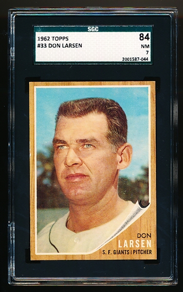 1962 Topps Baseball- #33 Don Larsen, Giants- SGC 84 (NM 7)