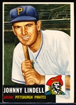1953 Topps Baseball- Hi#- #230 John Lindell, Pirates