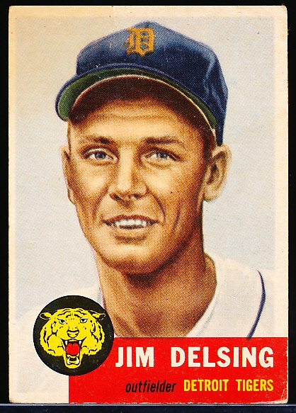 1953 Topps Baseball- Hi#- #239 Jim Delsing, Tigers- SP
